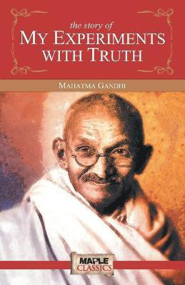 My Experiments with Truth(English, Paperback, Gandhi Mahatma)