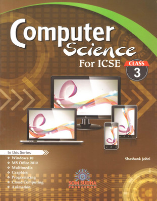 COMPUTER SCIENCE FOR ICSE CLASS 3(Paperback, SHASHANK JOHRI)