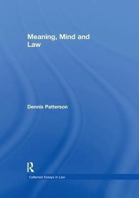 Meaning, Mind and Law(English, Paperback, Patterson Dennis)