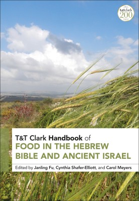 T&T Clark Handbook of Food in the Hebrew Bible and Ancient Israel(English, Paperback, unknown)