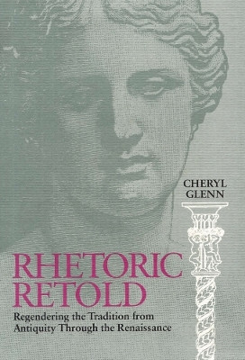 Rhetoric Retold(English, Paperback, Glenn Cheryl)