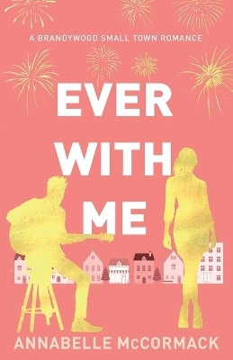 Ever With Me(English, Paperback, McCormack Annabelle)