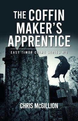 The Coffin Makers Apprentice(English, Paperback, McGillion Chris)
