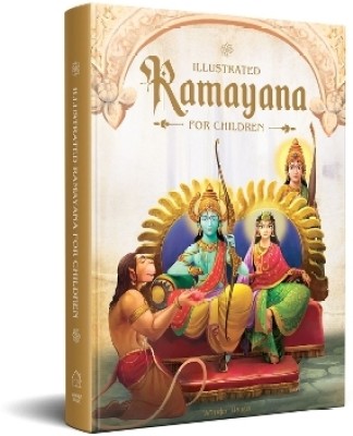 Illustrated Ramayana for Children  - Immortal Epic of India (Deluxe Edition) By Miss & Chief(English, Hardcover, Vilas Shubha)