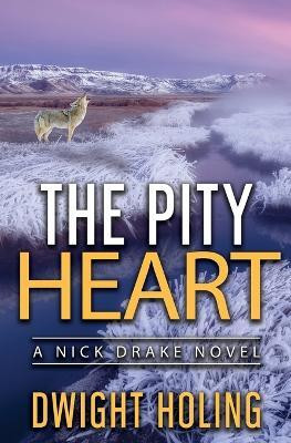 The Pity Heart(English, Paperback, Holing Dwight)