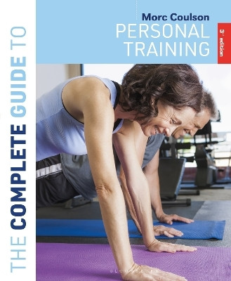 The Complete Guide to Personal Training(English, Paperback, Coulson Morc)