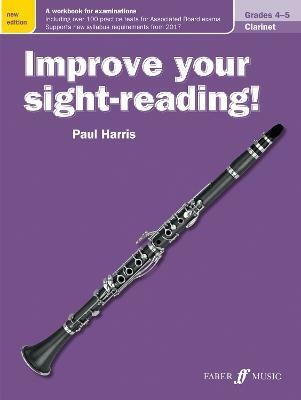 Improve your sight-reading! Clarinet Grades 4-5(English, Sheet music, Harris Paul)