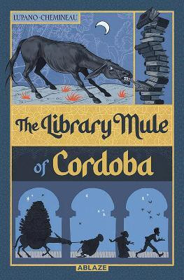 The Library Mule of Cordoba(English, Hardcover, Lupano Wilfrid)