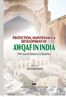 Protection,Maintenance & Development Of Awqaf In India(Paperback, Syed Khalid Rashid)