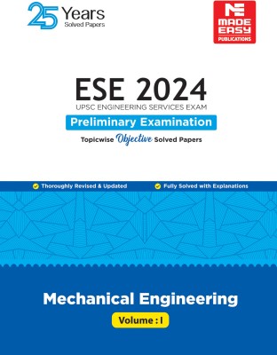 ESE 2024: Preliminary Exam: Mechanical Engineering Objective Solved Paper Vol-1(Paperback, MADE EASY Team)