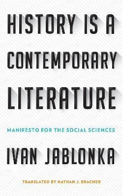 History Is a Contemporary Literature(English, Electronic book text, Jablonka Ivan)