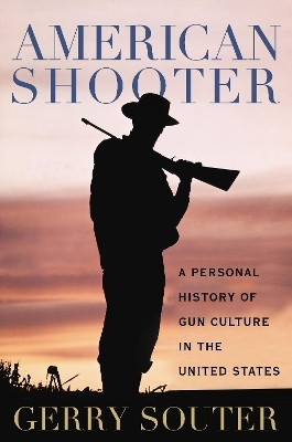 American Shooter(English, Hardcover, Souter Gerry)