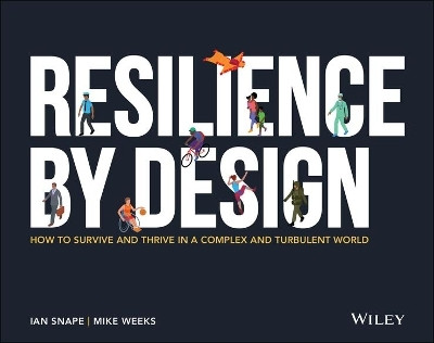 Resilience By Design(English, Paperback, Snape Ian)
