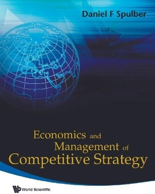Economics And Management Of Competitive Strategy(English, Paperback, Spulber Daniel F)