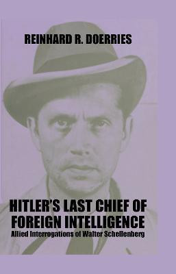 Hitler's Last Chief of Foreign Intelligence(English, Hardcover, unknown)