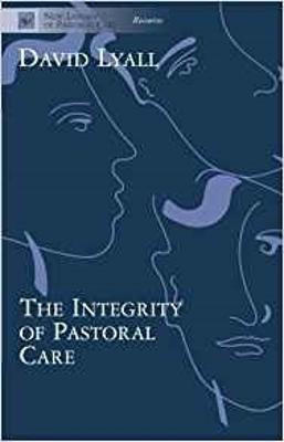 The Integrity of Pastoral Care(English, Paperback, Lyall David)
