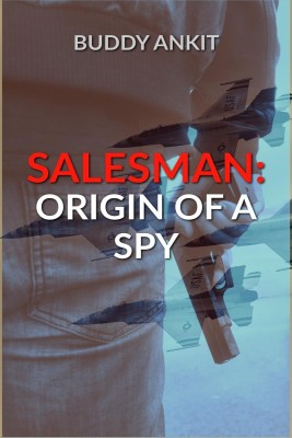 Salesman  - Origin of a Spy(English, Paperback, Ankit Buddy)