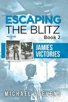 Escaping the Blitz Book 2(English, Paperback, Stevens Michael)