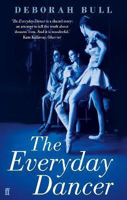 The Everyday Dancer(English, Paperback, Bull Deborah)