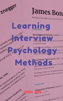 Learning Interview Psychology methods(English, Paperback, Lok John)