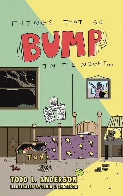Things That Go Bump in the Night(English, Hardcover, Anderson Todd L.)