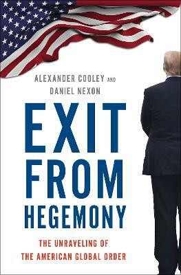 Exit from Hegemony(English, Hardcover, Cooley Alexander)