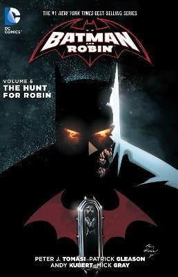 Batman And Robin Vol. 6: The Hunt For Robin (The New 52)(English, Paperback, Tomasi Peter J.)