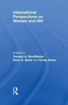 International Perspectives on Women and HIV(English, Paperback, unknown)