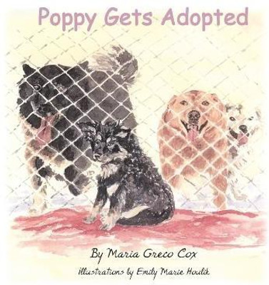 Poppy Gets Adopted(English, Paperback, Cox Maria Greco)