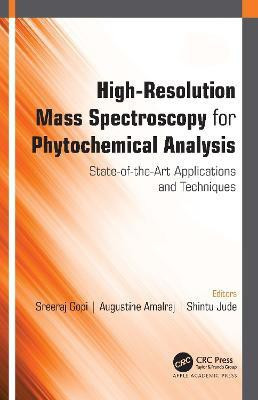 High-Resolution Mass Spectroscopy for Phytochemical Analysis(English, Hardcover, unknown)