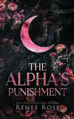The Alpha's Punishment(English, Paperback, Rose Renee)