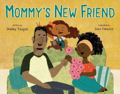 Mommy's New Friend(English, Hardcover, Tougas Shelley)