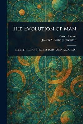 The Evolution of Man(English, Paperback, Haeckel Ernst)