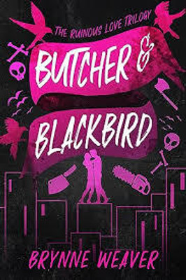 butcher and blackbird(Paperback, BRYNNE WEAVER)