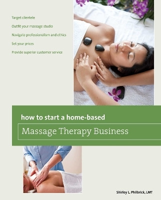 How to Start a Home-Based Massage Therapy Business(English, Electronic book text, Philbrick Shirley)