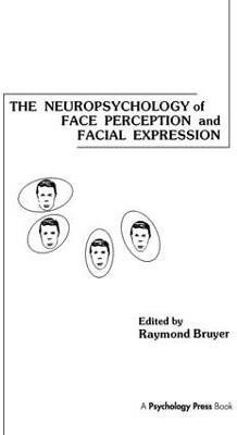 The Neuropsychology of Face Perception and Facial Expression(English, Hardcover, unknown)