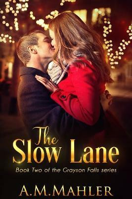 The Slow Lane(English, Paperback, Mahler A M)