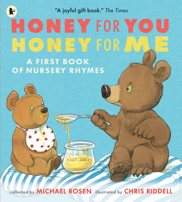 Honey for You, Honey for Me: A First Book of Nursery Rhymes(English, Paperback, unknown)