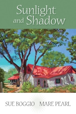 Sunlight and Shadow(English, Paperback, Boggio Sue)