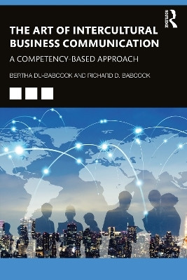 The Art of Intercultural Business Communication(English, Paperback, Du-Babcock Bertha)