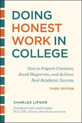 Doing Honest Work in College, Third Edition(English, Paperback, Lipson Charles)