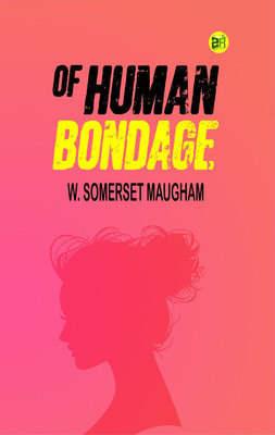 Of Human Bondage(Paperback, W. Somerset Maugham)