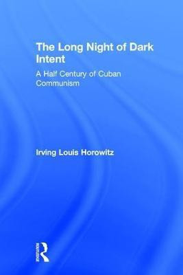 The Long Night of Dark Intent(English, Hardcover, Horowitz Irving)