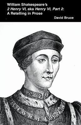 William Shakespeare's 2 Henry VI, aka Henry VI, Part 2(English, Paperback, Bruce David)