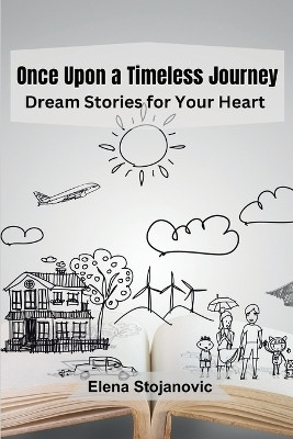 Once Upon a Timeless Journey(English, Paperback, Stojanovic Elena)