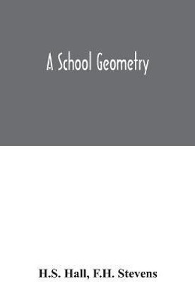 A School geometry(English, Paperback, Hall H S)