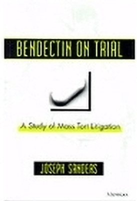 Bendectin on Trial(English, Hardcover, Sanders Joseph)