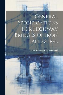 General Specifications For Highway Bridges Of Iron And Steel(English, Paperback, unknown)