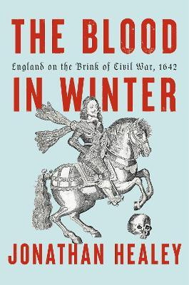 The Blood in Winter(English, Hardcover, Healey Jonathan)