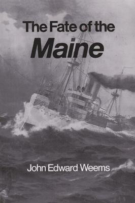 The Fate of the Maine(English, Paperback, Weems John Edward)